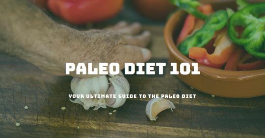 Everything You Need to Know About Paleo Diet